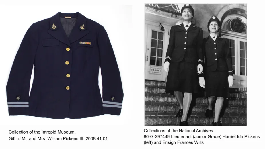 Uniform image, Collection of the Intrepid Museum. Gift of Mr. and Mrs. William Pickens III. 2008.41.01. 80-G-297449 Lieutenant (Junior Grade) Harriet Ida Pickens (left) and Ensign Frances Wills